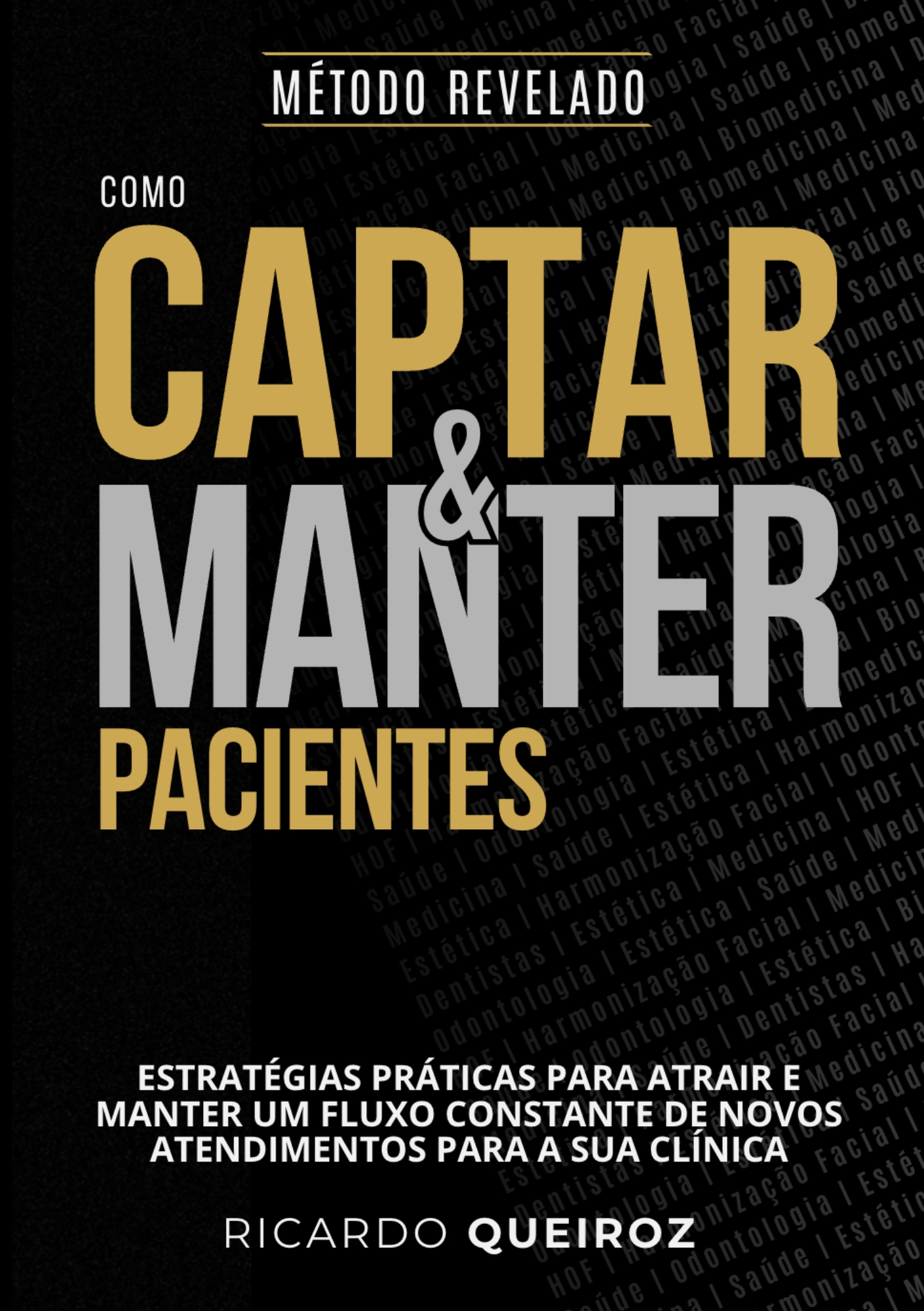 Como Captar e Manter Pacientes